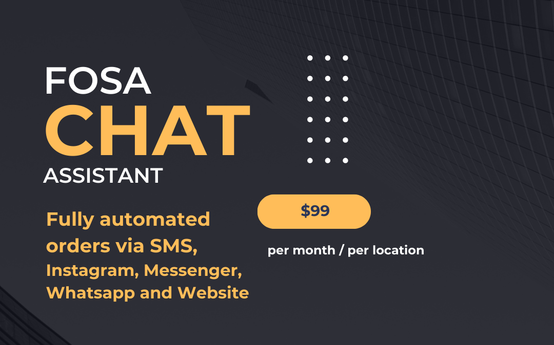 FOSA Chat Assistant for Restaurants: $99/Month – Automates Orders via WhatsApp, Messenger, Instagram, and SMS. Supports Payments, Dine-In, Pickup, and Delivery.